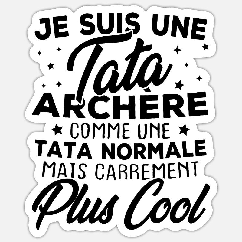 Je suis une tata archère - Sticker taille S (10 x 10 cm) - blanc mat