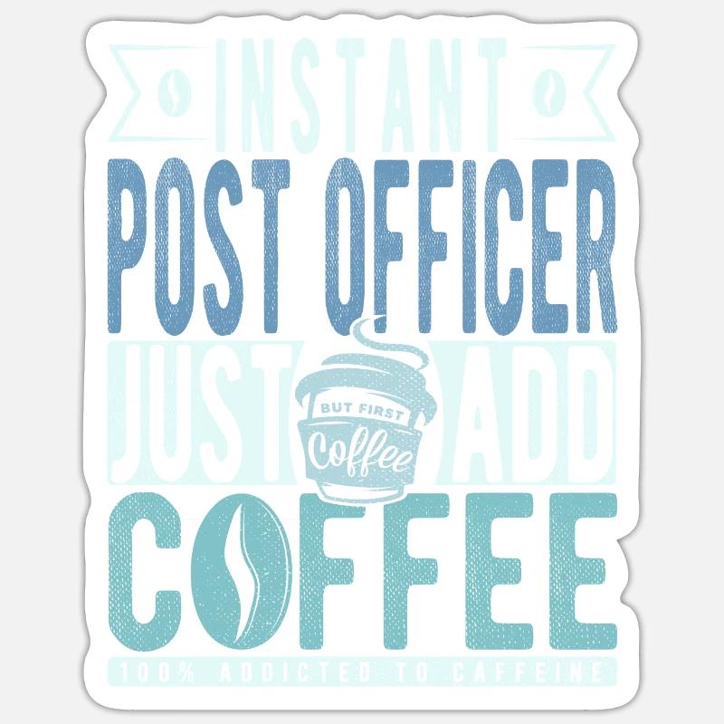 Postman coffee saying - Sticker size S (10 x 10 cm) - white matte