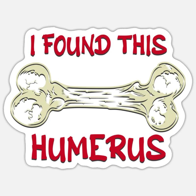 Find This Rather Humerus Sticker size S (10 x 10 cm)