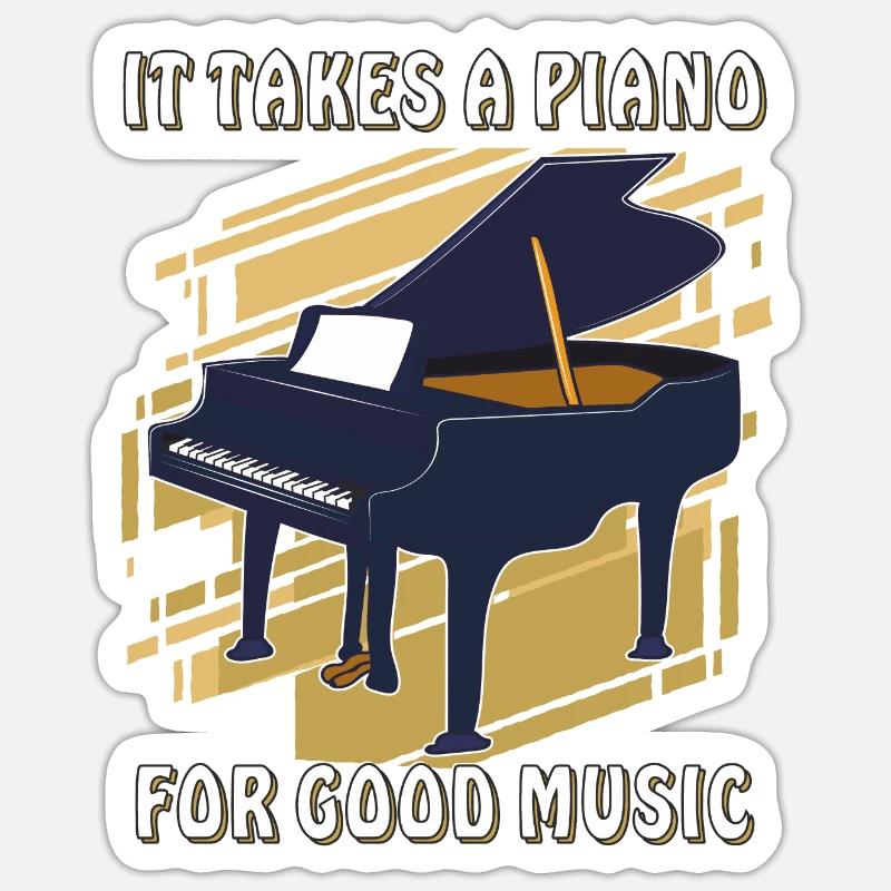 IT TAKES A PIANO - Sticker size S (10 x 10 cm) - white matte