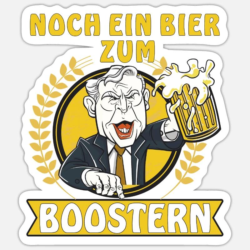 NOCH EIN BIER ZUM BOOSTERN Sticker Größe S (10 x 10 cm)