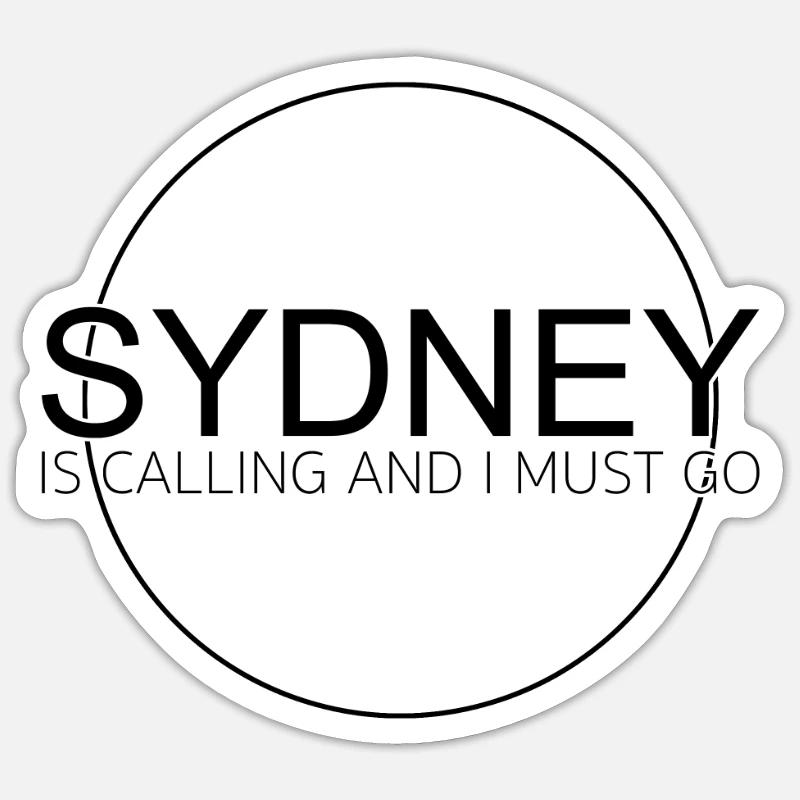 Sydney Spruch - Sticker Größe S (10 x 10 cm) - Mattweiß