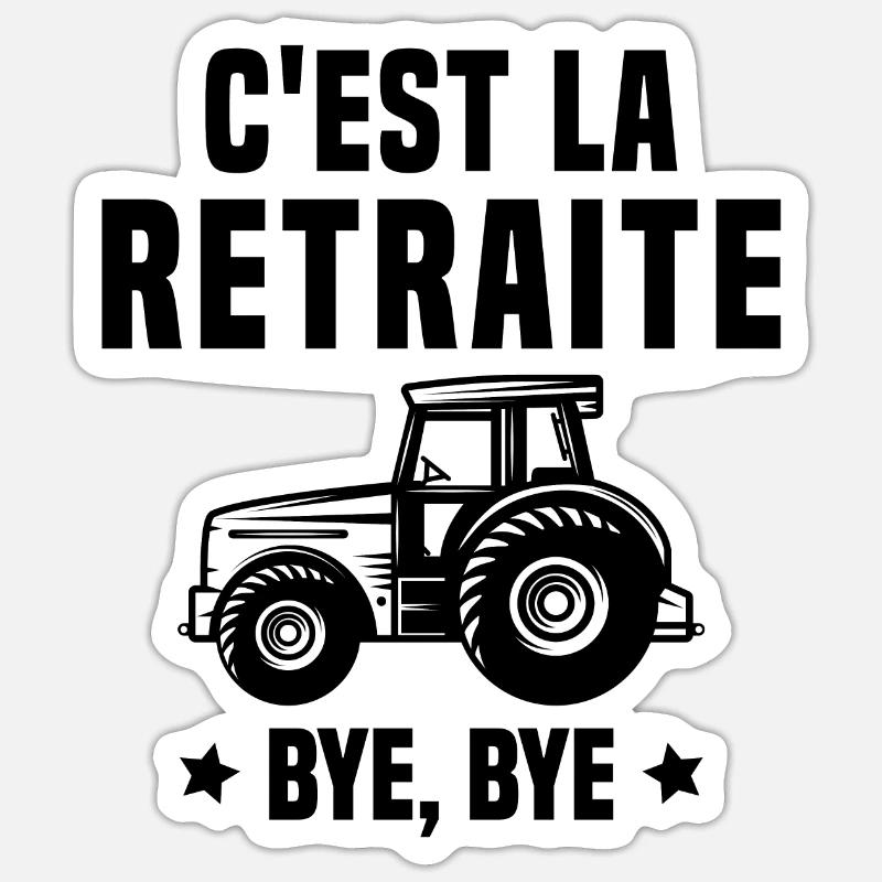 C'est la retraite Bye Bye le cadeau agriculteur - Sticker taille S (10 x 10 cm) - blanc mat