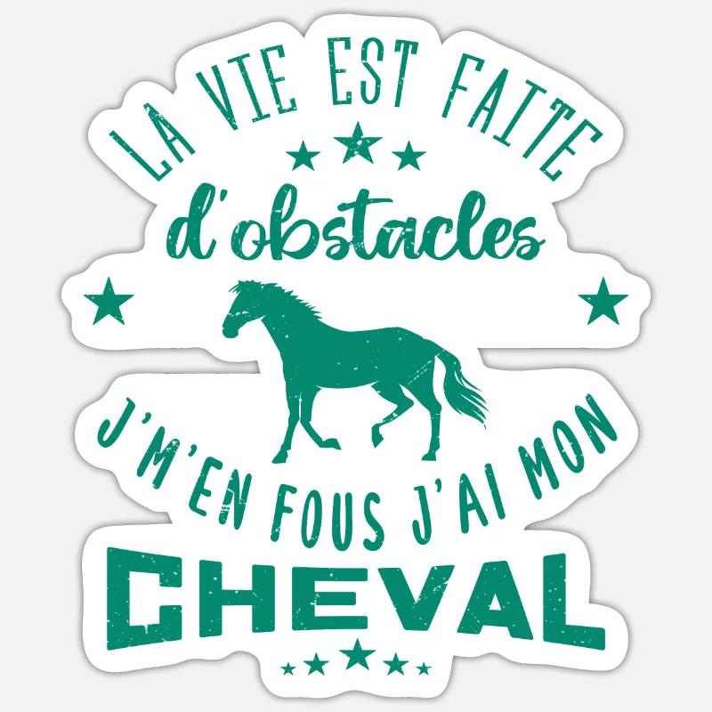La Vie Est Faite D'obstacles | Équitation Cheval - Sticker taille S (10 x 10 cm) - blanc mat