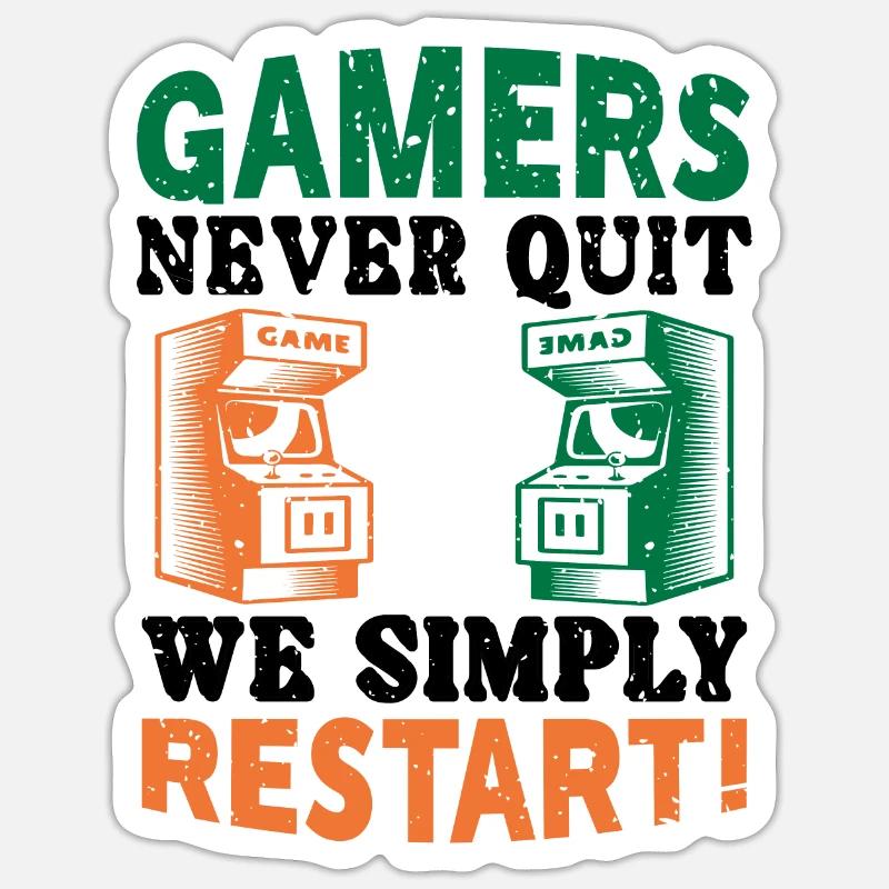 Gamers never quit Sticker size S (10 x 10 cm)