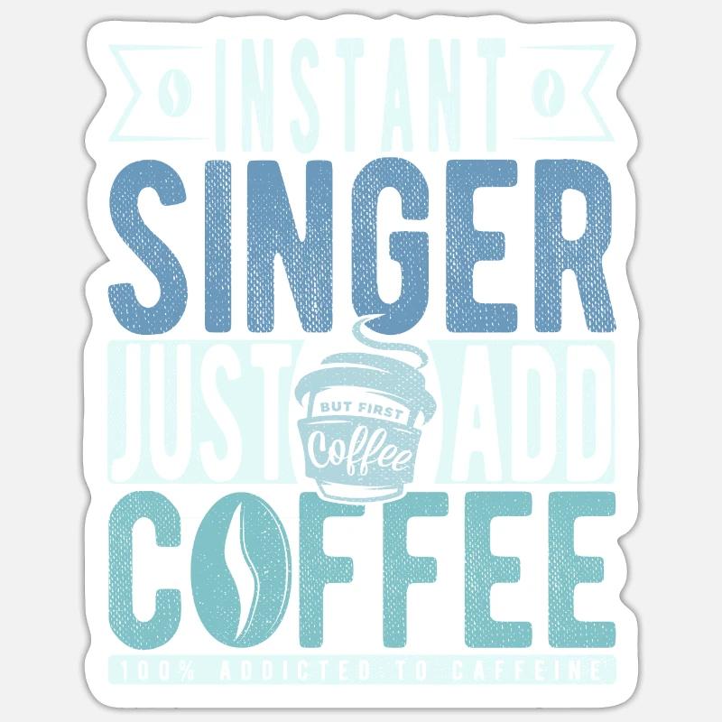 Citation de Singer Coffee - Sticker taille S (10 x 10 cm) - blanc mat
