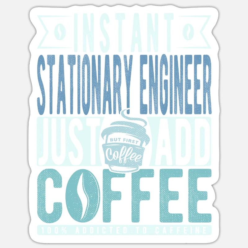 Stationary Engineer Coffee Saying - Sticker size S (10 x 10 cm) - white matte