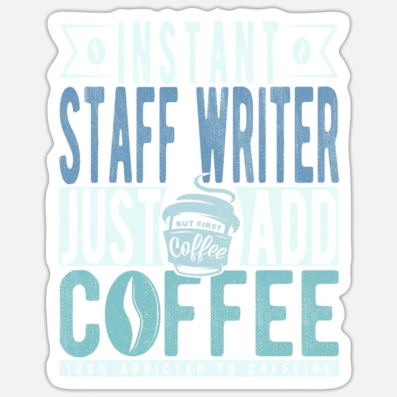 Employed author coffee saying Sticker size S (10 x 10 cm)