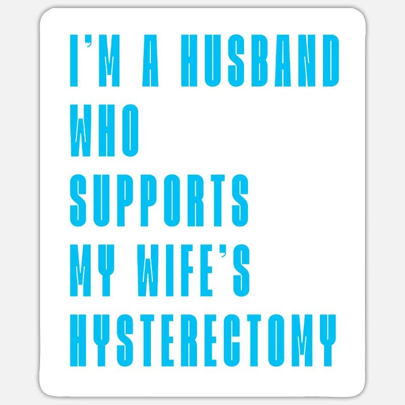 Hysterektomie Ehemann Sticker Größe S (10 x 10 cm)