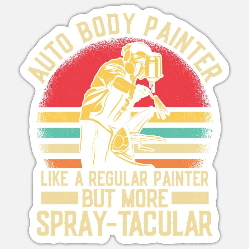 Auto Body Painter Like A Regular Painter But More Sticker size S (10 x 10 cm)
