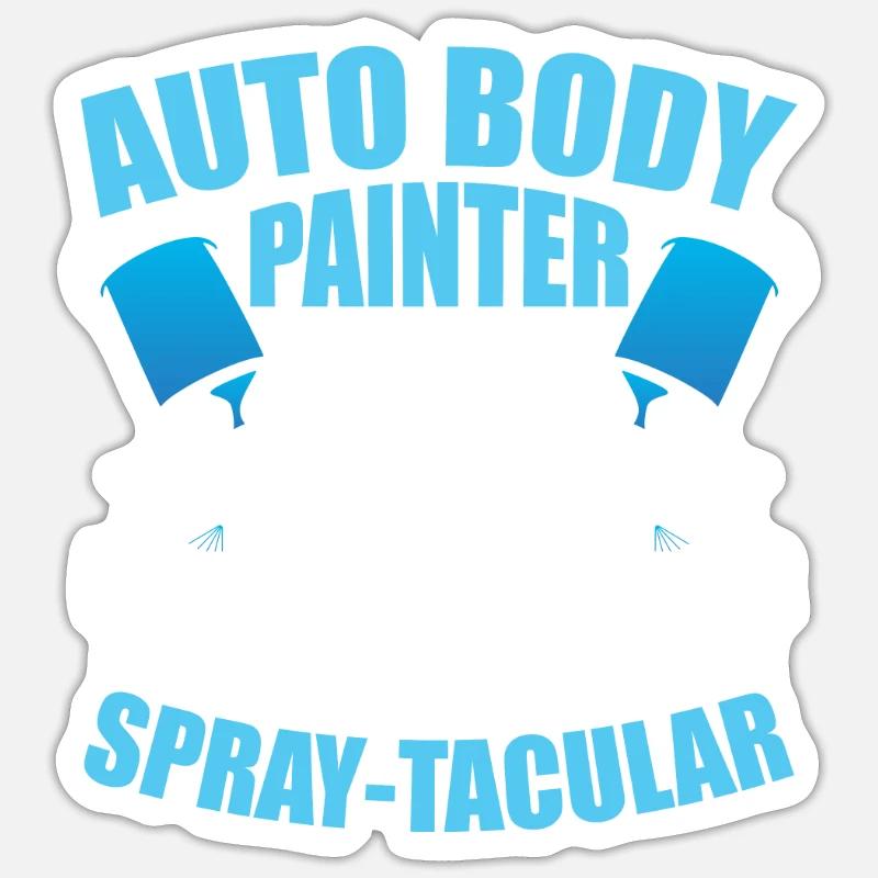 Auto Body Painter Like A Regular Painter But More Sticker size S (10 x 10 cm)