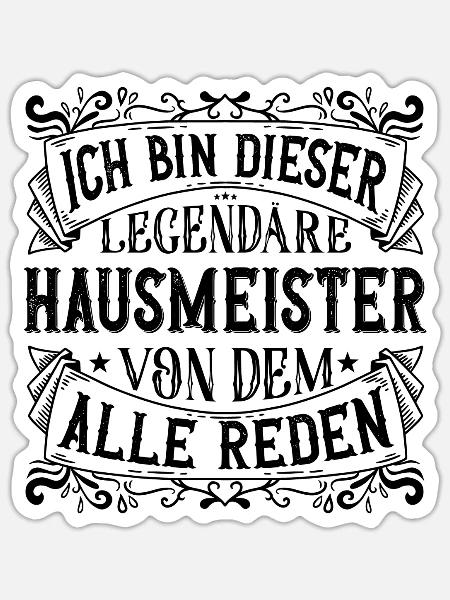 Ich bin dieser Legendäre Hausmeister Geschenk - Sticker Größe S (10 x 10 cm) - Mattweiß