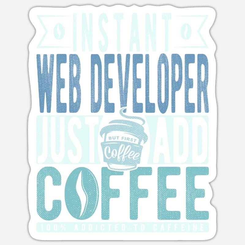 Web-entwickler Kaffee Spruch - Sticker Größe S (10 x 10 cm) - Mattweiß