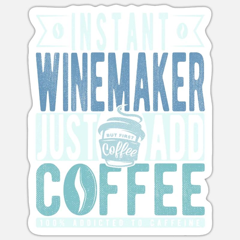 Winzer Kaffee Spruch - Sticker Größe S (10 x 10 cm) - Mattweiß
