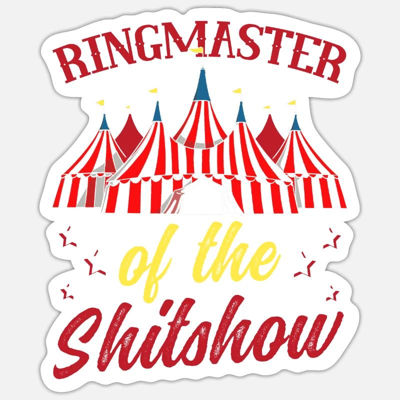 Circus Party Accessories - Ringmaster of Shit Sticker size S (10 x 10 cm)