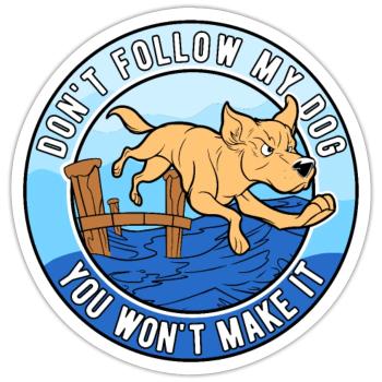 Dock Diving Don't Follow My Dog - Sticker Größe S (10 x 10 cm) - Mattweiß - Vorne