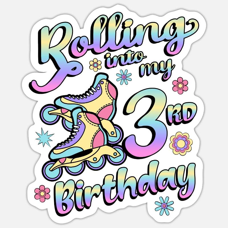 Rolling Into My 3rd Birthday Roller Skater Inline Sticker Größe S (10 x 10 cm)