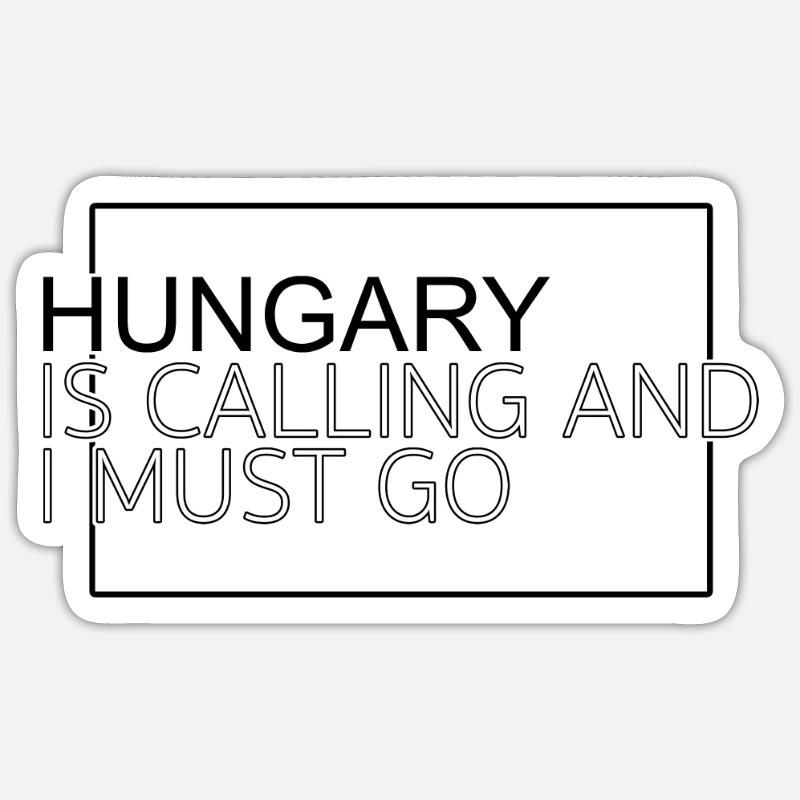 Ungarn Spruch - Sticker Größe S (10 x 10 cm) - Mattweiß