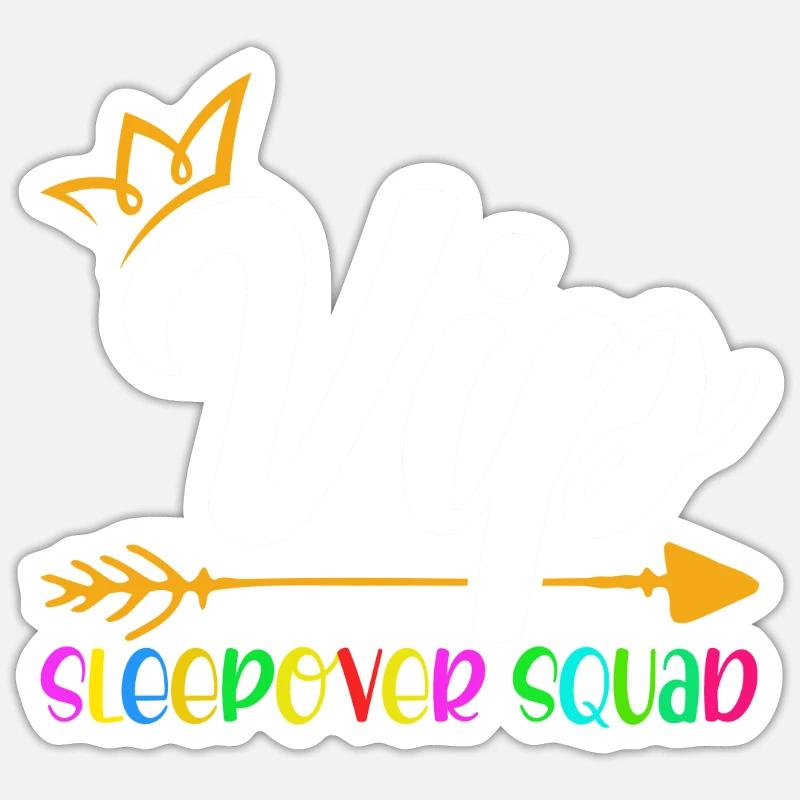 Vip Sleepover Squad - Sticker Größe S (10 x 10 cm) - Mattweiß