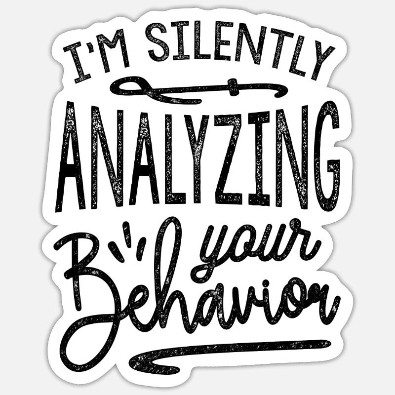 Silently Analyzing Your Behavior Sticker size S (10 x 10 cm)
