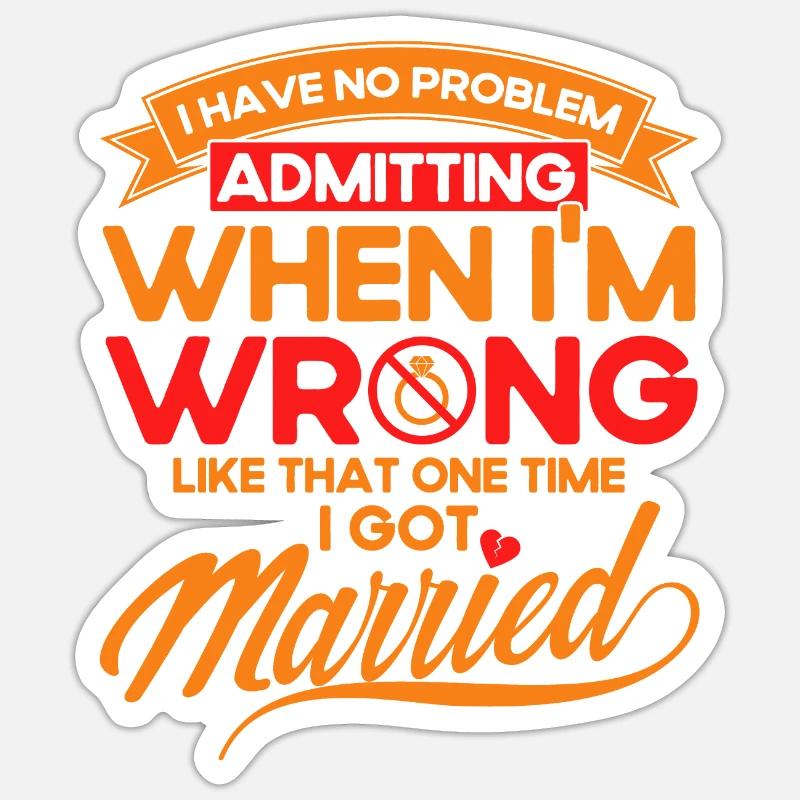 Ex Partner Scheidung Auflösung der Ehe Geschenk Sticker Größe S (10 x 10 cm)
