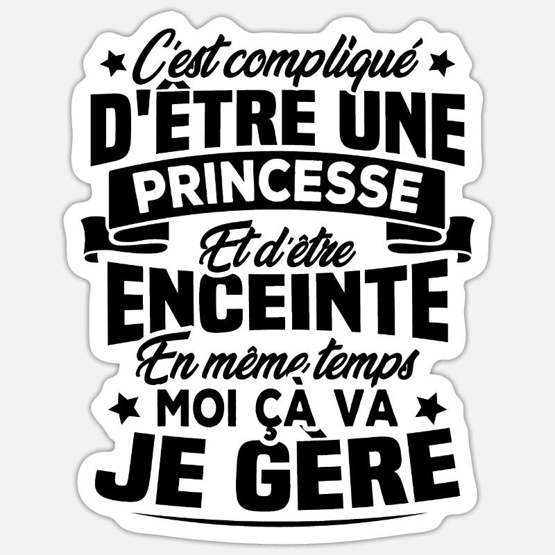 Une Princesse et Enceinte - Sticker taille S (10 x 10 cm) - blanc mat