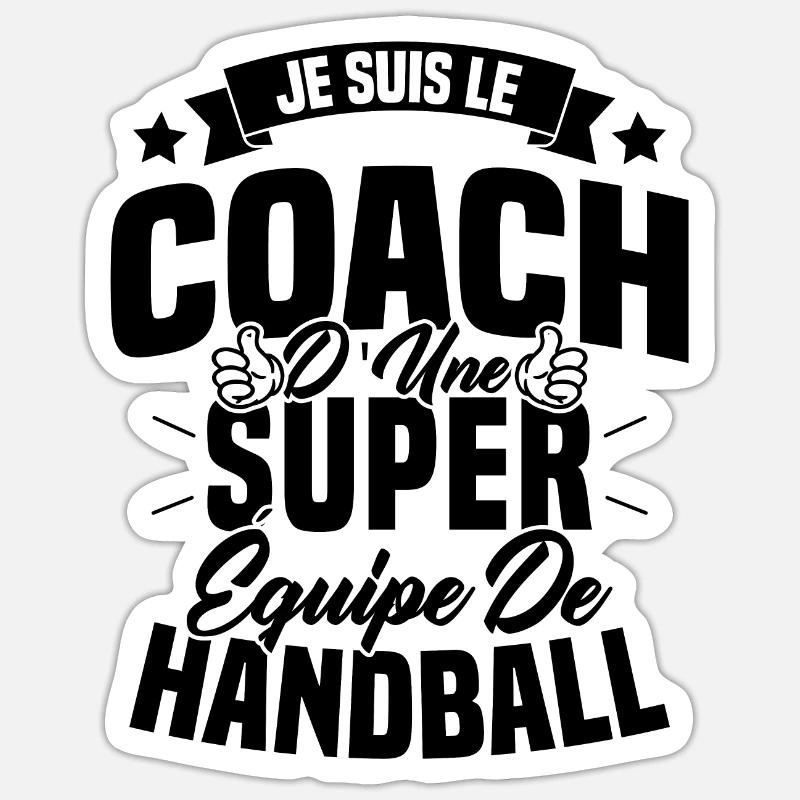 Je Suis Le Coach D'une Super Équipe De Handball - Sticker taille S (10 x 10 cm) - blanc mat