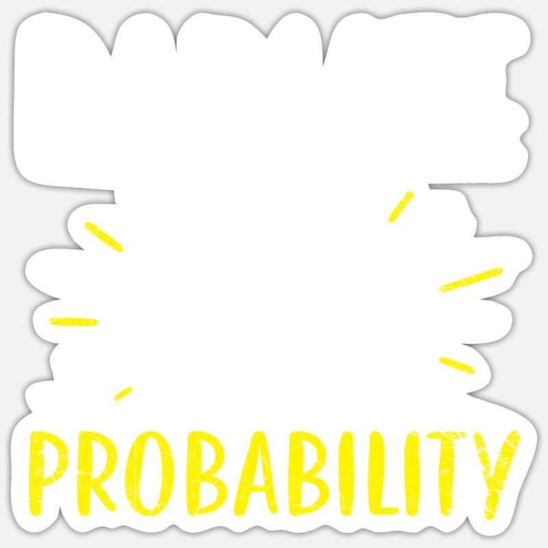Radiate Probability Statistics Job Statistician Sticker size S (10 x 10 cm)