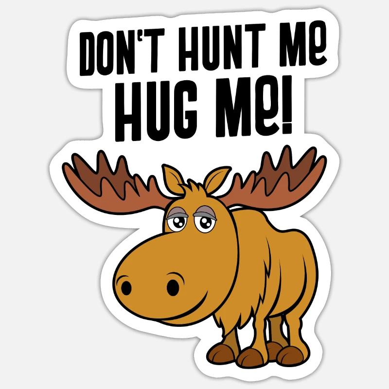 Umarme mich, süßes Wildtier, Elch, Hirsch, - Sticker Größe S (10 x 10 cm) - Mattweiß