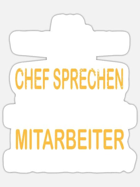 Wollen Sie Mit Dem Chef Sprechen Mitarbeiter - Sticker Größe S (10 x 10 cm) - Mattweiß