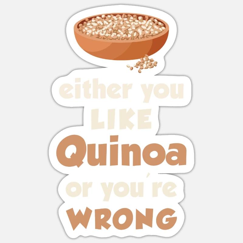 Quinoa Spruch - Sticker Größe S (10 x 10 cm) - Mattweiß
