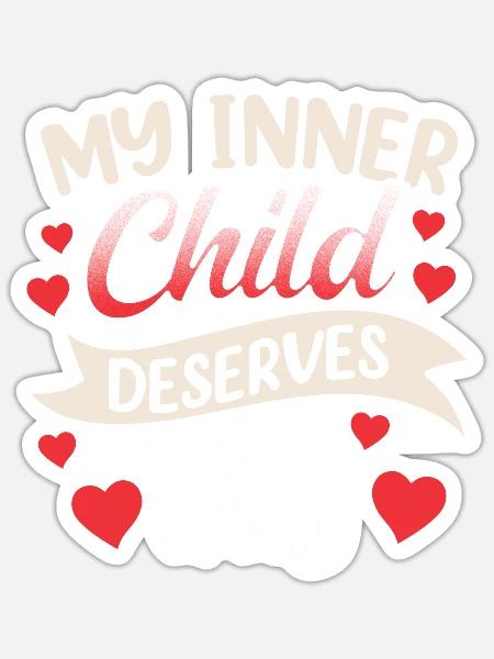 Mein Inneres Kind Verdient Das Süß Selbstliebe - Sticker Größe S (10 x 10 cm) - Mattweiß