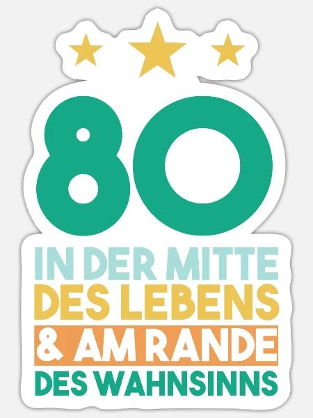 Achtzig Achtzigster 80 Jahre Geburtstag - Sticker Größe S (10 x 10 cm) - Mattweiß