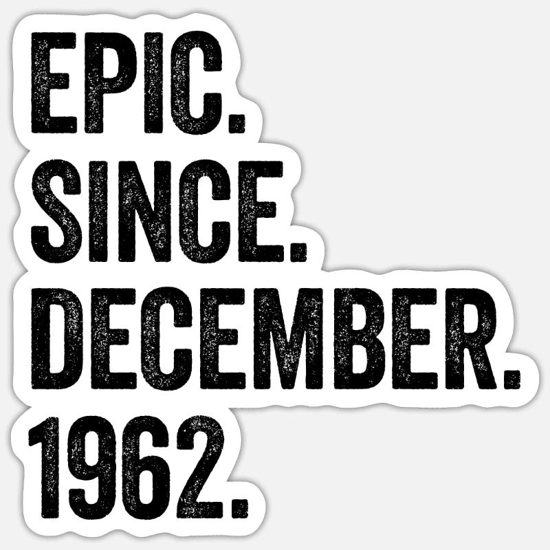 Epic depuis décembre 1962 60e anniversaire - Sticker taille S (10 x 10 cm) - blanc mat