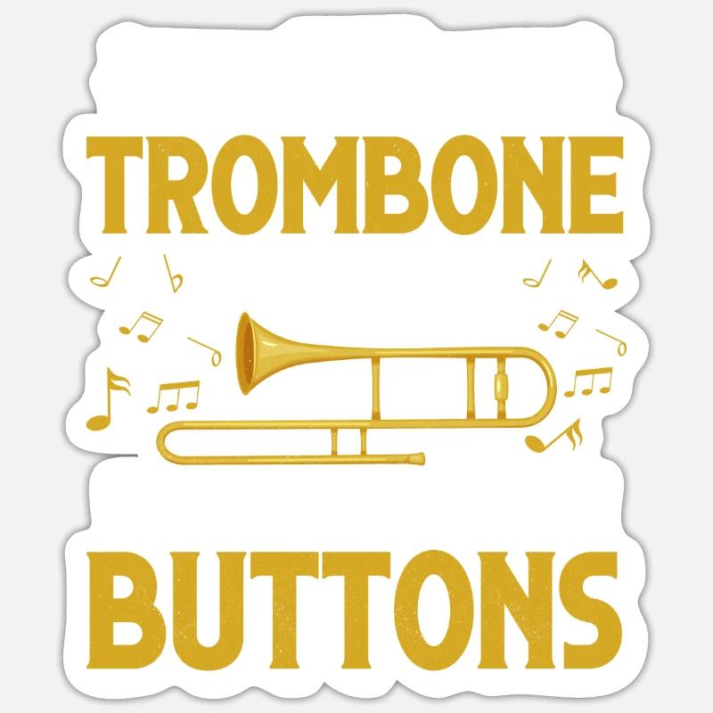If Trombone Was Easy It Would Have Buttons Player - Sticker Größe S (10 x 10 cm) - Mattweiß