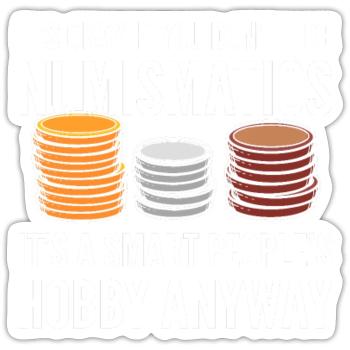 Numismatik. Für Münzsammler. Münzsammeln - Sticker Größe S (10 x 10 cm) - Mattweiß - Vorne