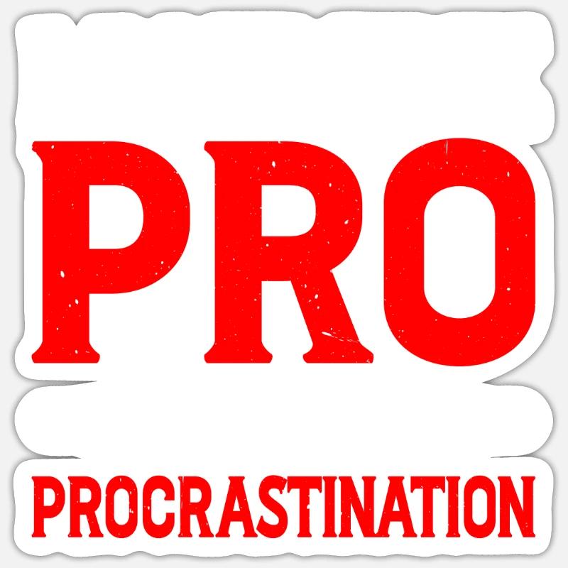 Je mets le pro dans la procrastination 13 Sticker taille S (10 x 10 cm)