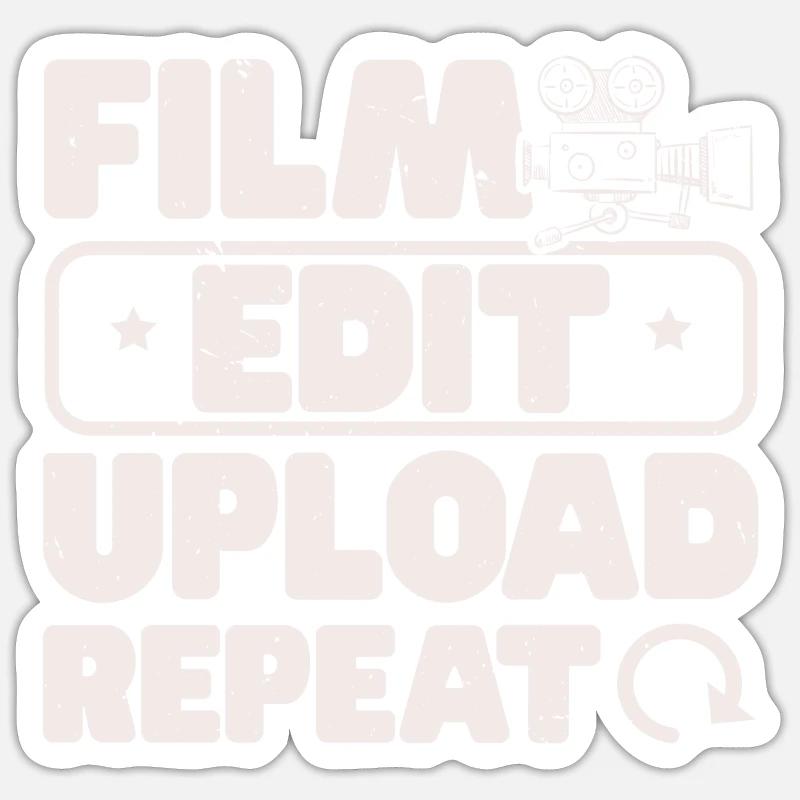 Film Edit Upload Repeat Content Creator Vlogger Sticker size S (10 x 10 cm)
