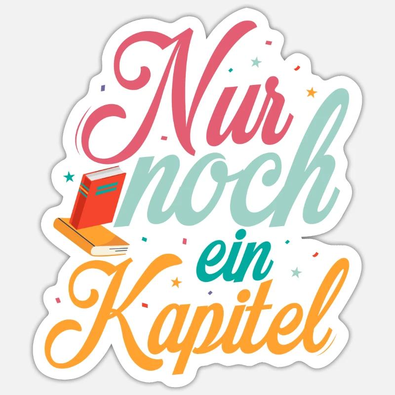 Nur noch ein Kapitel Buch Lesen - Sticker Größe S (10 x 10 cm) - Mattweiß