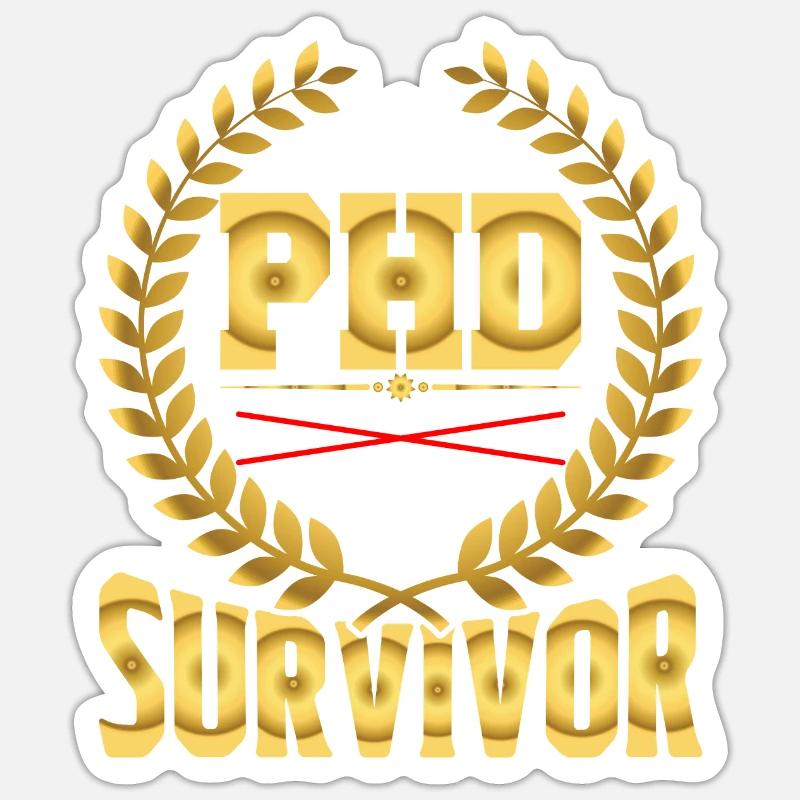 Phd Candidate Survivor 8 Sticker size S (10 x 10 cm)