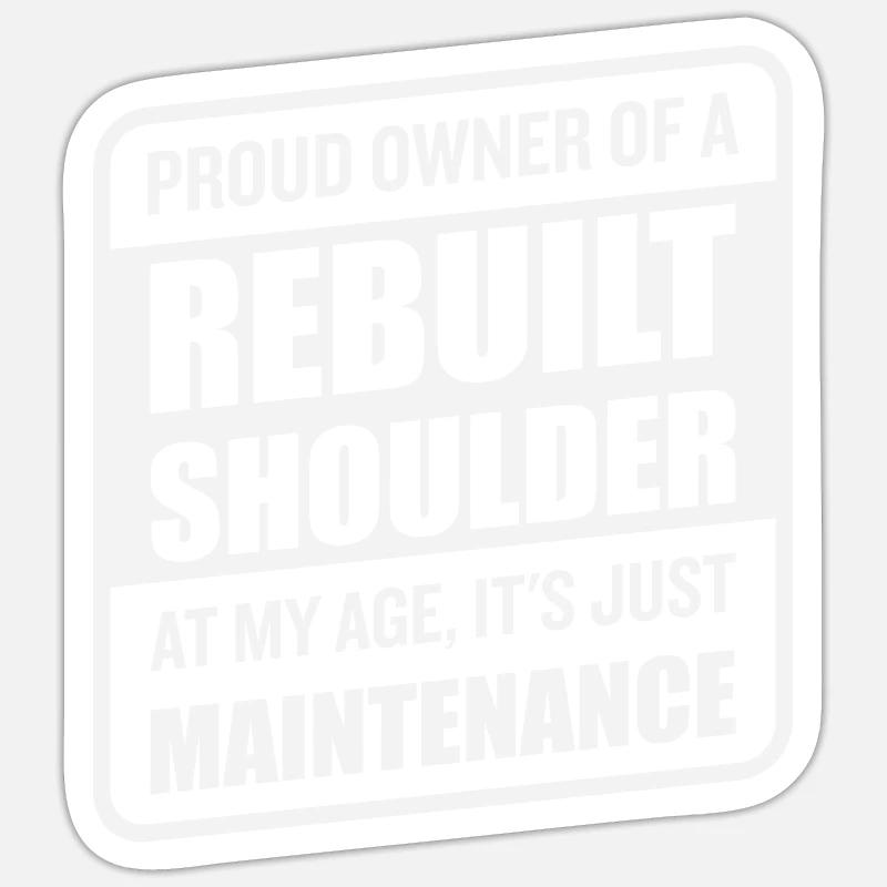 Funny Shoulder Replacement Recovery - Sticker size S (10 x 10 cm) - white matte