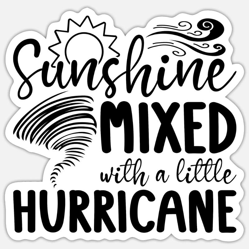 Sunshine Mixed With Storm Chasing Tornado Chaser - Sticker Größe S (10 x 10 cm) - Mattweiß