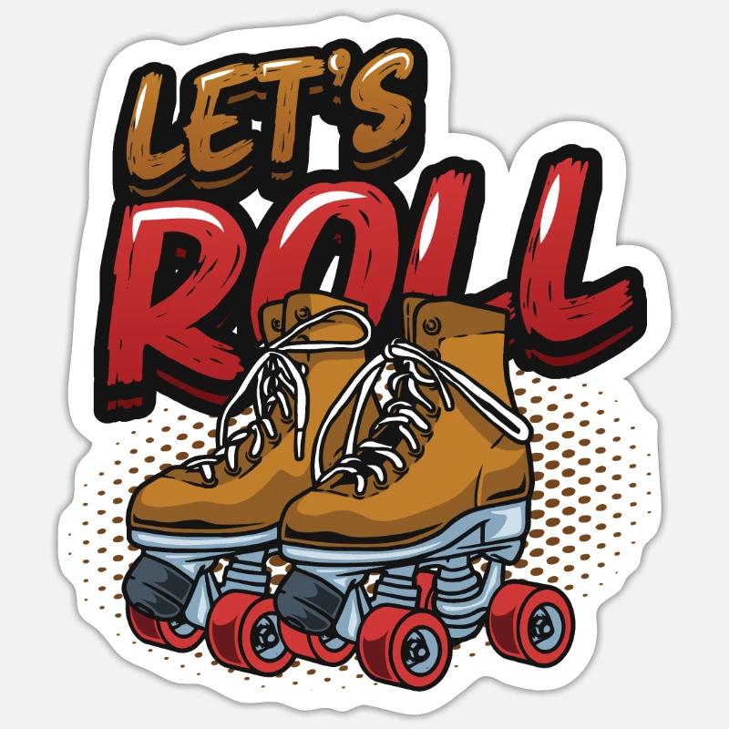 Let's Roll, Roller Blade Skating, Roller Skating Sticker size S (10 x 10 cm)