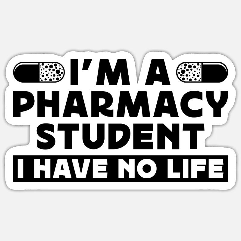 I'm A Pharmacy Student Loves Medication Pharmacist - Sticker Größe S (10 x 10 cm) - Mattweiß