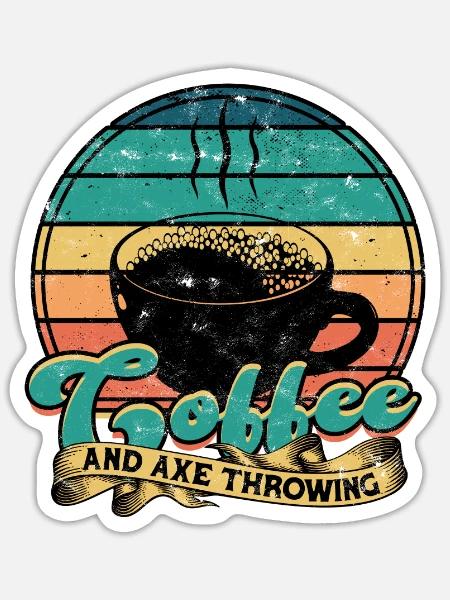 Kaffee und Axtwerfen - Kaffee - Sticker Größe S (10 x 10 cm) - Mattweiß