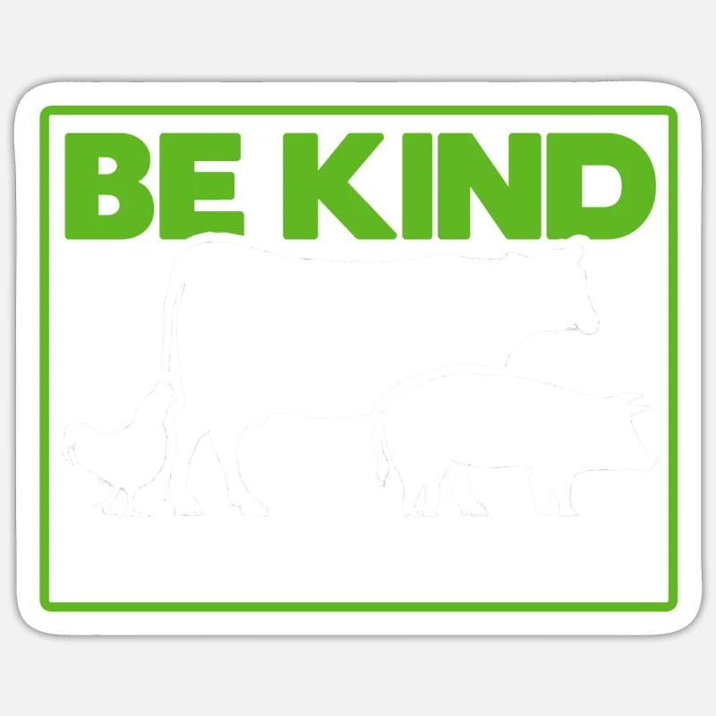 Be Kind To Every Kind - Sticker Größe S (10 x 10 cm) - Mattweiß