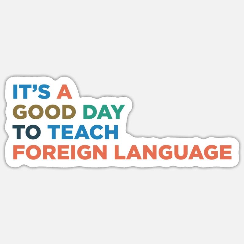 Teach foreign language teachers Sticker size S (10 x 10 cm)