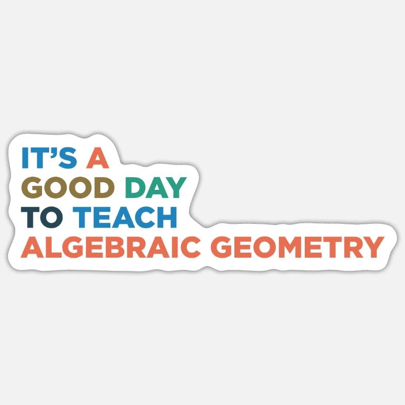 Algebraic Geometry Teachers Teaching Sticker size S (10 x 10 cm)