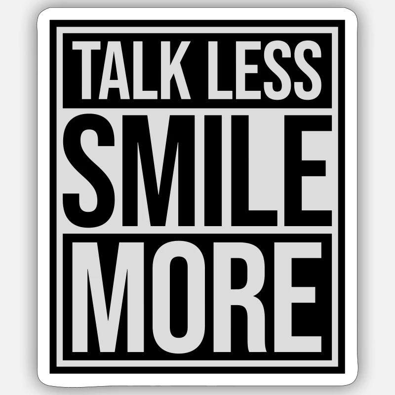 parler moins sourire plus - Sticker taille S (10 x 10 cm) - blanc mat