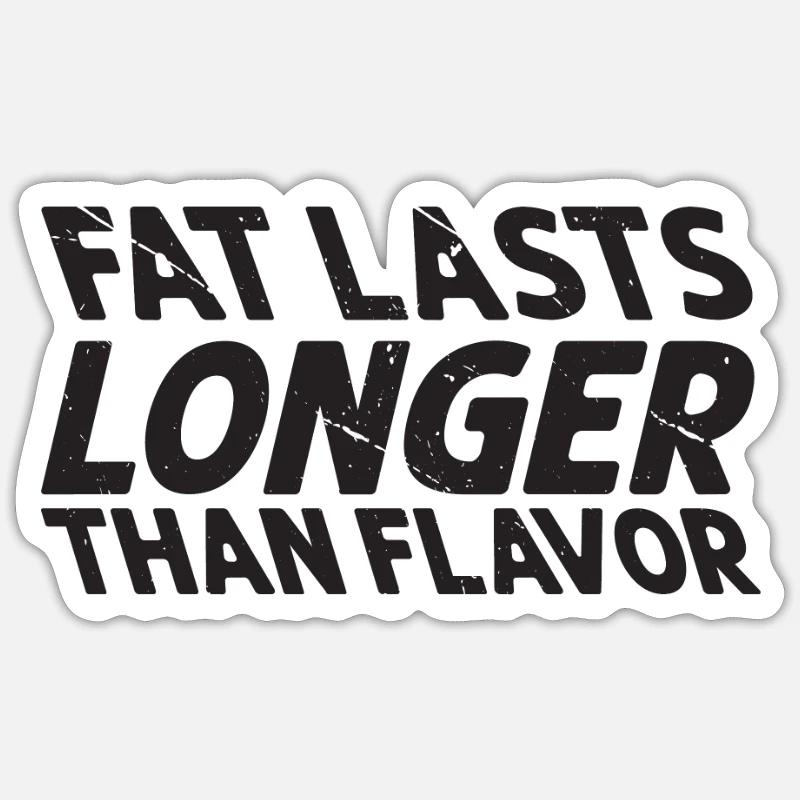 La graisse dure plus longtemps que la saveur - cétose Sticker taille S (10 x 10 cm)